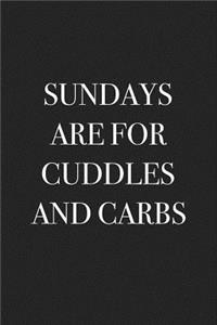 Sundays Are for Cuddles and Carbs