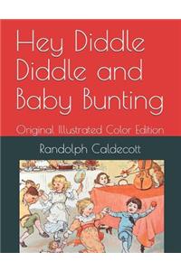 Hey Diddle Diddle and Baby Bunting