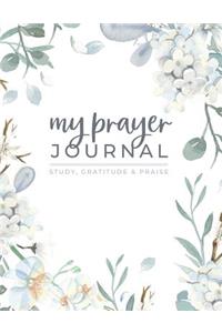 My Prayer Journal - Study, Gratitude & Praise