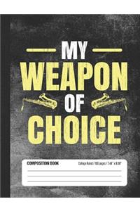 My Weapon of Choice