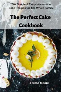 Perfect Cake Cookbook