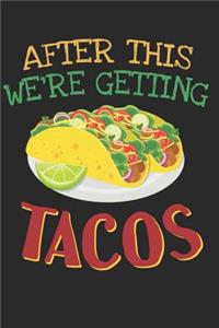 After This We're Getting Tacos