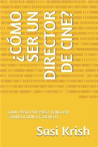 ¿cómo Ser Un Director de Cine?