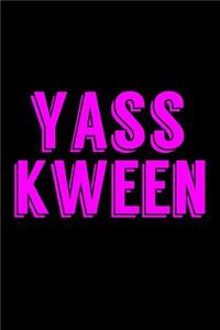 Yass Kween