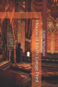 House of Mirth: Large Print