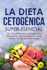 La Dieta Ceto Superesencial