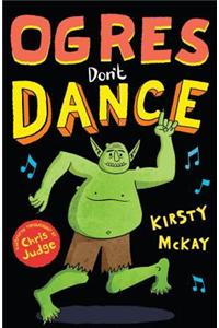 Ogres Don't Dance