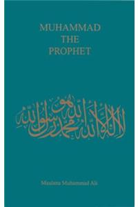 Muhammad the Prophet