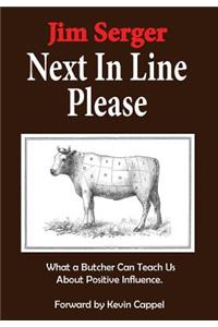 Next In Line Please