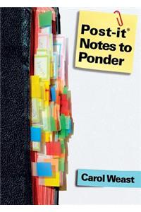 Post-It Notes to Ponder