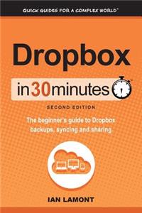 Dropbox in 30 Minutes, Second Edition