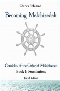 Becoming Melchizedek