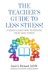 Teacher's Guide To Less Stress