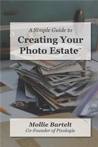 Simple Guide to Creating a Photo Estate