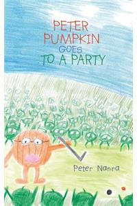 Peter Pumpkin Goes to a Party