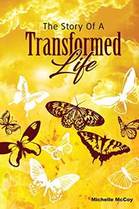 Story of a Transformed Life