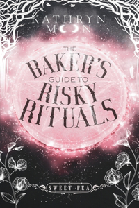 Baker's Guide to Risky Rituals