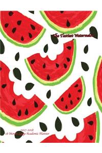 The Tastiest Watermelon 2017-2018 18 Month Large Academic Planner