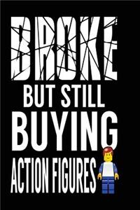Broke But Still Buying Action Figures