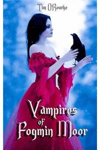 Vampires of Fogmin Moor (Book Two)