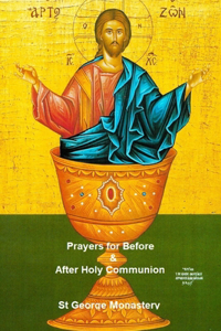 Prayers for Before and After Holy Communion