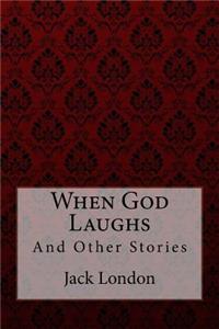 When God Laughs