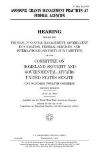 Assessing grants management practices at federal agencies