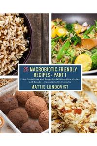 25 Macrobiotic-Friendly Recipes - Part 1
