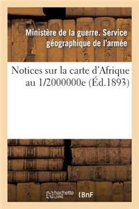(Ministère de la Guerre). Service Géographique de l'Armée. Notices Sur La Carte d'Afrique Au 1