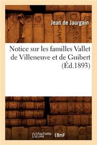 Notice Sur Les Familles Vallet de Villeneuve Et de Guibert (Éd.1893)