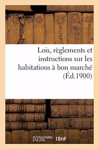 Lois, Règlements Et Instructions Sur Les Habitations À Bon Marché