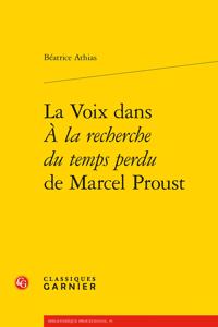 La Voix Dans a la Recherche Du Temps Perdu de Marcel Proust