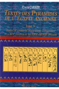 Textes Des Pyramides de L'Egypt Ancienne, Tome V