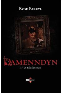 Damenndyn - La révélation