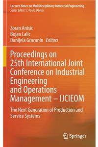Proceedings on 25th International Joint Conference on Industrial Engineering and Operations Management - Ijcieom