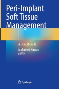 Peri-Implant Soft Tissue Management