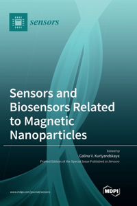 Sensors and Biosensors Related to Magnetic Nanoparticles