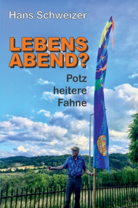 Lebensabend?