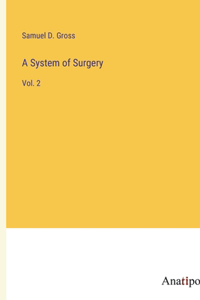 System of Surgery: Vol. 2