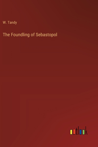The Foundling of Sebastopol
