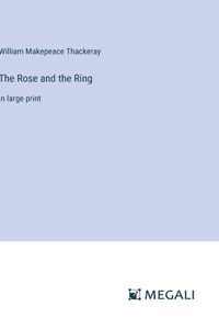 Rose and the Ring