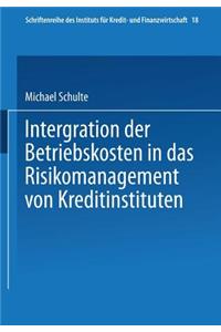 Integration Der Betriebskosten in Das Risikomanagement Von Kreditinstituten