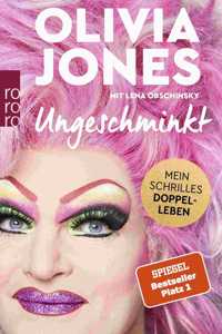 Ungeschminkt - Mein schrilles Doppelleben