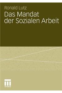 Das Mandat Der Sozialen Arbeit