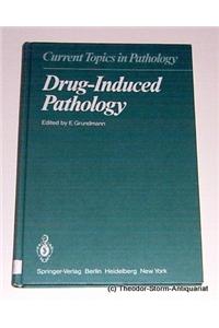 Drug-Induced Pathology