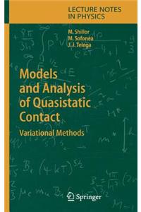 Models and Analysis of Quasistatic Contact