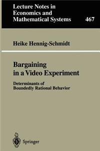 Bargaining in a Video Experiment