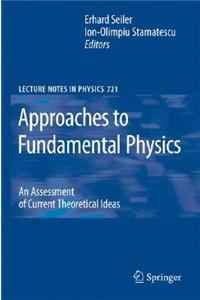 Approaches to Fundamental Physics