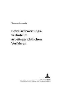 Beweisverwertungsverbote Im Arbeitsgerichtlichen Verfahren