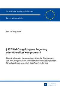 § 137l Urhg - Gelungene Regelung Oder Uebereilter Kompromiss?